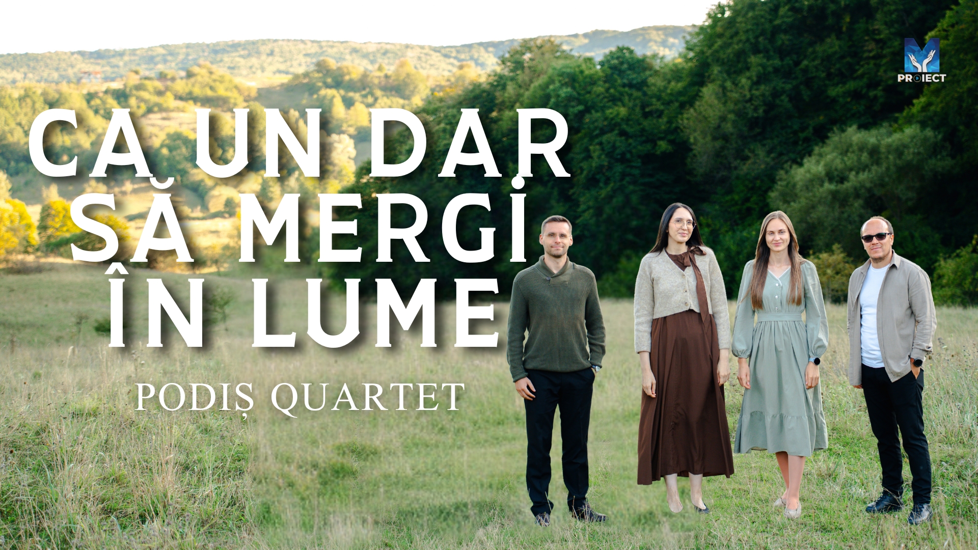 În această seară vă oferim ÎN PREMIERĂ melodia „Ca un dar să mergi în lume” interpretată de Podiș Quartet. O puteți urmări începând cu ora 19 pe https://youtu.be/v9pXyda2qpw