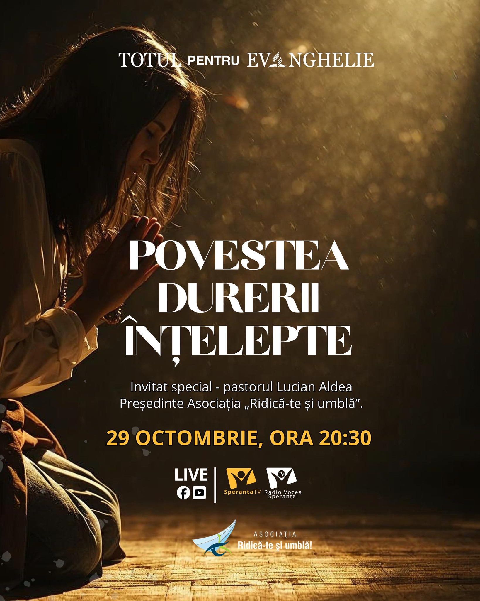 🌟O seară despre povestea durerii înțelepte!
Te invităm miercuri, 29 octombrie, la ora 20:30, să urmărești episodul „Povestea durerii înțelepte”, în direct la Speranța TV, Radio Vocea Speranței și online.
Află cum suferința poate deveni un prilej de creștere și cum Dumnezeu lucrează prin oameni care, în ciuda limitărilor, duc mai departe un mesaj al curajului și credinței.
„Totul pentru Evanghelie” — un proiect dedicat misiunii, credinței și speranței.

🎤 Mesajul serii:
Pastor Lucian Aldea, Președintele asociaței „Ridică-te și umblă”

🎙Muzică: Rahela Tudorie, Daniel-Junior Tudorie

Invitați speciali:
Aurel Burcea – membru fondator și prim-vicepreședinte al Asociației „Ridică-te și umblă”
Florin Dobromir – manager al Asociației „Ridică-te și umblă”; coordonator al Centrului de Mobilitate București
George Uba – membru fondator și președinte al Asociației „Ridică-te și umblă”, filiala Arad
Oana Andrei – nevăzătoare, beneficiară a Asociației „Ridică-te și umblă” de aproximativ 15 ani
Maria Popcov – persoană în scaun rulant, beneficiară a Asociației „Ridică-te și umblă” de aproximativ 10 ani
Ciprian Datcu – persoană în scaun rulant, beneficiar al Asociației „Ridică-te și umblă” de aproximativ 5 ani

📞 Trimite mesajele tale scrise în platou la 0751 400 300 (SMS sau WhatsApp).
Poți trimite și un mesaj audio — vocea ta poate fi auzită în direct!
💬 Participă la sondajul serii și intră în dialogul emisiunii!

Urmărește LIVE pe Facebook și YouTube – sperantatv.ro | rvs.ro

#TotulPentruEvanghelie #SperantaTV #RadioVoceaSperantei #RidicateSiUmbla #CredintaCareInspira #SperantaInDurere #Misiune #Inspiratie #CurajPrinCredinta